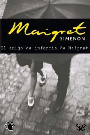 [Inspector Maigret 69] • El amigo de infancia de Maigret